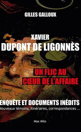 Xavier Dupont de Ligonnes  un flic au coeur de l_Max Milo_9782315026807.jpg