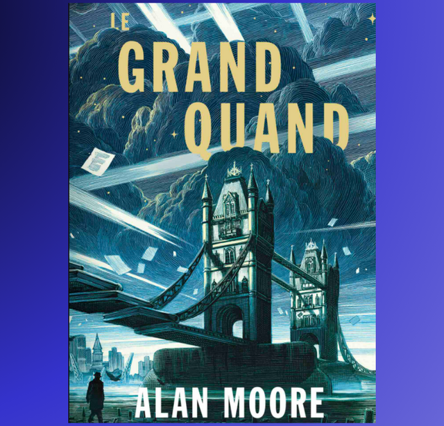 "Le Grand Quand"-A.Moore