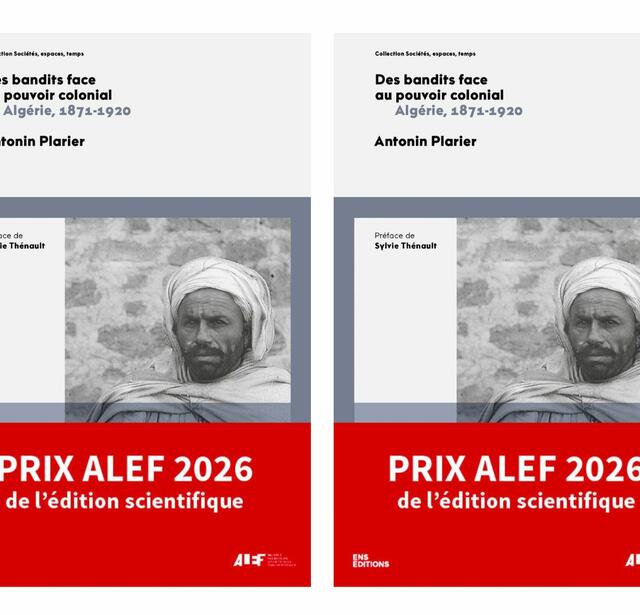 Prix ALEF 2026, Des bandits face au pouvoir colonial Algérie, 1871-1920, d'Antonin Plarier