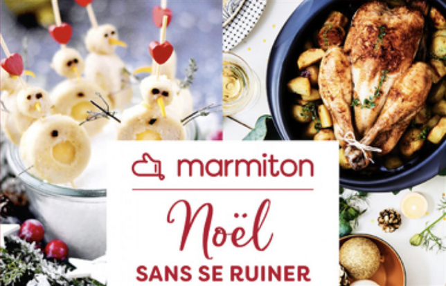 Noël sans se ruiner : 60 recettes et menus festifs et abordables de Marmiton
