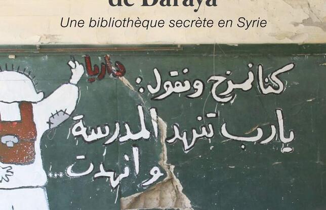 Les Passeurs de livres de Daraya : Une bibliothèque secrète en Syrie de Delphine Minoui