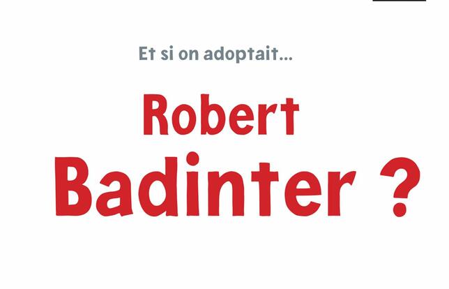 Ei si on adoptait...Robert Badinter, de Mano Gentil, paru le 7 novembre 2024