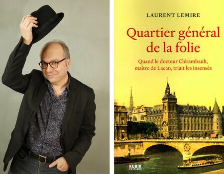 LAURENT LEMIRE, AUTEUR DE QUARTIER GÉNÉRAL DE LA FOLIE, À PARAÎTRE LE 16 OCTOBRE CHEZ KUBIK ÉDITIONS 