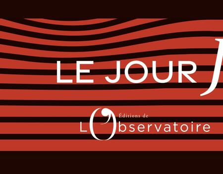 Les Éditions de l’Observatoire lancent la collection « Jour J » le premier titre paraîtra en février 2026