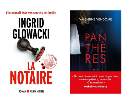 Panthères de Valentine Vendôme (Michel Lafon) et La Notaire d’Ingrid Glowacki (Albin Michel)