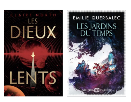 "Les dieux lents" de Claire North (Le Bélial) et "Les jardins du temps" d'Émilie Querbalec (Albin Michel Imaginaire)