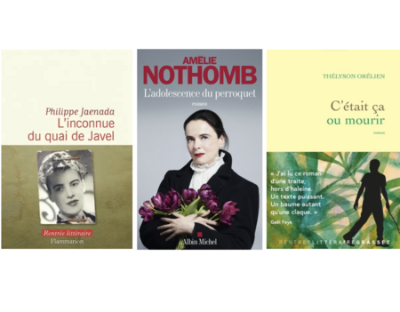 "L'inconnue du quai de javel", Philippe Jaenada (Flammarion), "L'adolescence du perroquet", Amélie Nothomb (Albin Michel), "C'était ça ou mourir", Thélyson Orélien (Grasset)