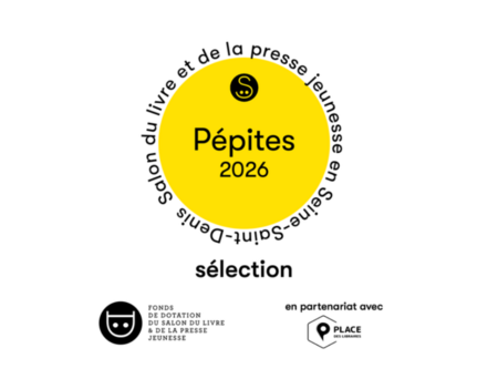 Le visuel de la sélection des Pépites 2026, portée par le Fonds de dotation du Salon en partenariat avec Place des libraires.