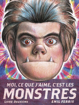 Couverture Moi ce que j'aime c'est les monstres 2 de Emil Ferris