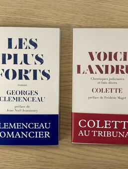 Les nouveautés de « Le Domaine », Les plus forts de Georges Clemenceau et Voici Landru! de Colette 