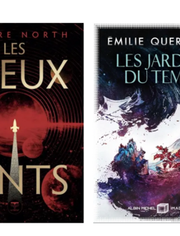 "Les dieux lents" de Claire North (Le Bélial) et "Les jardins du temps" d'Émilie Querbalec (Albin Michel Imaginaire)