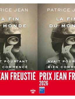 La fin du monde avait pourtant bien commencé, Patrice Jean (Le cherche midi)