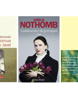 "L'inconnue du quai de javel", Philippe Jaenada (Flammarion), "L'adolescence du perroquet", Amélie Nothomb (Albin Michel), "C'était ça ou mourir", Thélyson Orélien (Grasset)