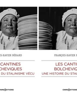 Couverture des "Cantines bolcheviques" de François-Xavier Nérard (CNRS Editions)