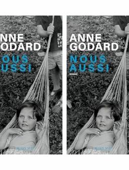 Nous aussi d'Anne Godard (Actes Sud)