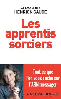 Les apprentis sorciers : tout ce que l'on vous cache sur l'ARN messager.jpg