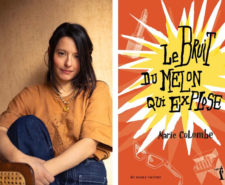 Marie Colombe, Le bruit du melon qui explose