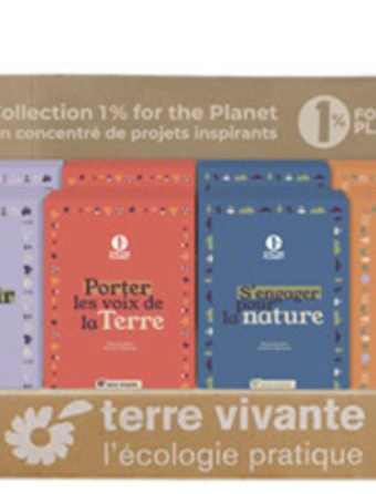 Quatre ouvrages à paraitre dans la nouvelle collection 1% for the Planet des éditions Terre vivante