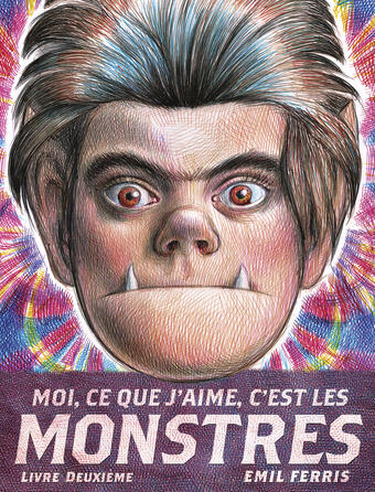 Couverture Moi ce que j'aime c'est les monstres 2 de Emil Ferris