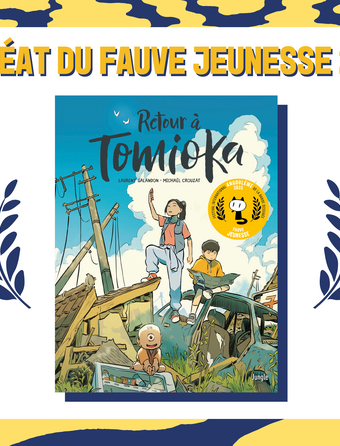 RETOUR À TOMIOKA sacré Fauve jeunesse 2025