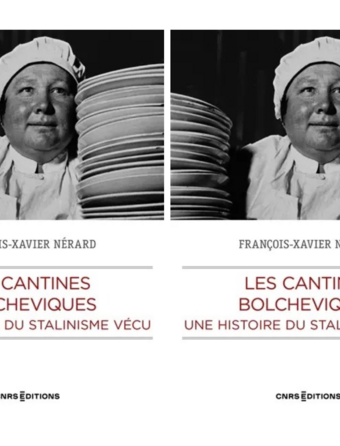 Couverture des "Cantines bolcheviques" de François-Xavier Nérard (CNRS Editions)