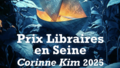 Prix libraires en seine corinne Kim 2025