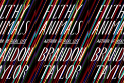 Filthy Animals Brandon Taylor