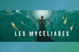 Les Mycéliades