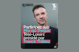 Visuel Franck Thilliez pour le prix du Thriller Télé-Loisirs 