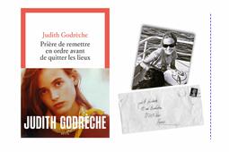 Judith Godrèche, Prière de remettre en ordre avant de quitter les lieux