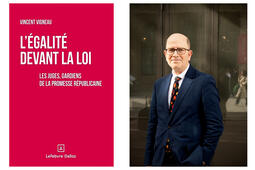 Vincent Vigneau et l'égalité devant la loi 