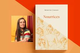 Séverine Cressan, Nourrices