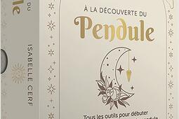 A la découverte du pendule : tous les outils pour débuter et approfondir la pratique du pendule.jpg