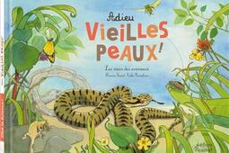 Adieu vieilles peaux   les mues des animaux_Ed du Ricochet_9782352634140.jpg