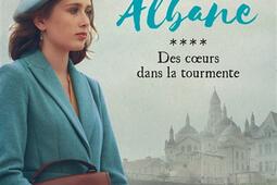 Albane Vol 4 Des coeurs dans la tourmente_CalmannLevy_9782702193037.jpg