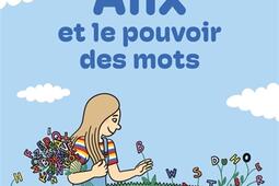 Alix et le pouvoir des mots_De La Martiniere Jeunesse_9791040118343.jpg