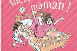 Allez, au lit, maman !.jpg