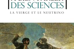 Apprendre à bien parler des sciences : la vierge et le neutrino.jpg