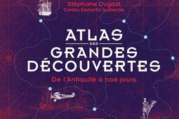 Atlas des grandes découvertes : de l'Antiquité à nos jours.jpg