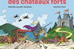 Au temps des chateaux forts  suismoi_De La Martiniere Jeunesse.jpg