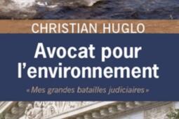 Avocat pour lenvironnement  mes grandes bataille_LexisNexis_9782711018345.jpg