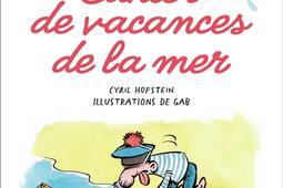 Cahier de vacances de la mer : 150 questions et jeux pour ne pas bronzer idiot.jpg