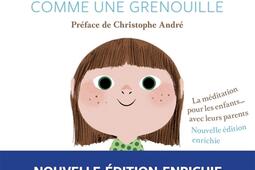 Calme et attentif comme une grenouille : la méditation pour les enfants... avec leurs parents.jpg