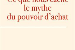 Ce que nous cache le mythe du pouvoir dachat_Ed de lAube_Fondation JeanJaures_9782815959346.jpg