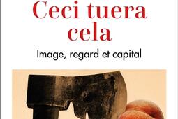 Ceci tuera cela  image regard et capital_Stock_9782234088115.jpg