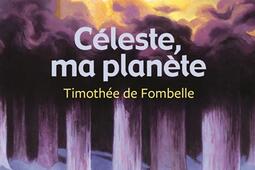 Celeste ma planete_GallimardJeunesse_9782070623242.jpg