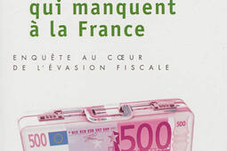 Ces 600 milliards qui manquent a la France  enquete au coeur de levasion fiscale_Points_9782757830901.jpg