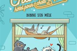 Charamba, hôtel pour chats. Vol. 1. Bobine s'en mêle.jpg