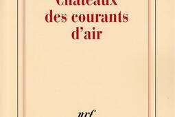 Chateaux des courants dair_Gallimard_.jpg