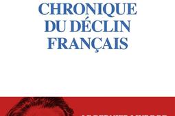 Chronique du declin francais_Albin Michel.jpg